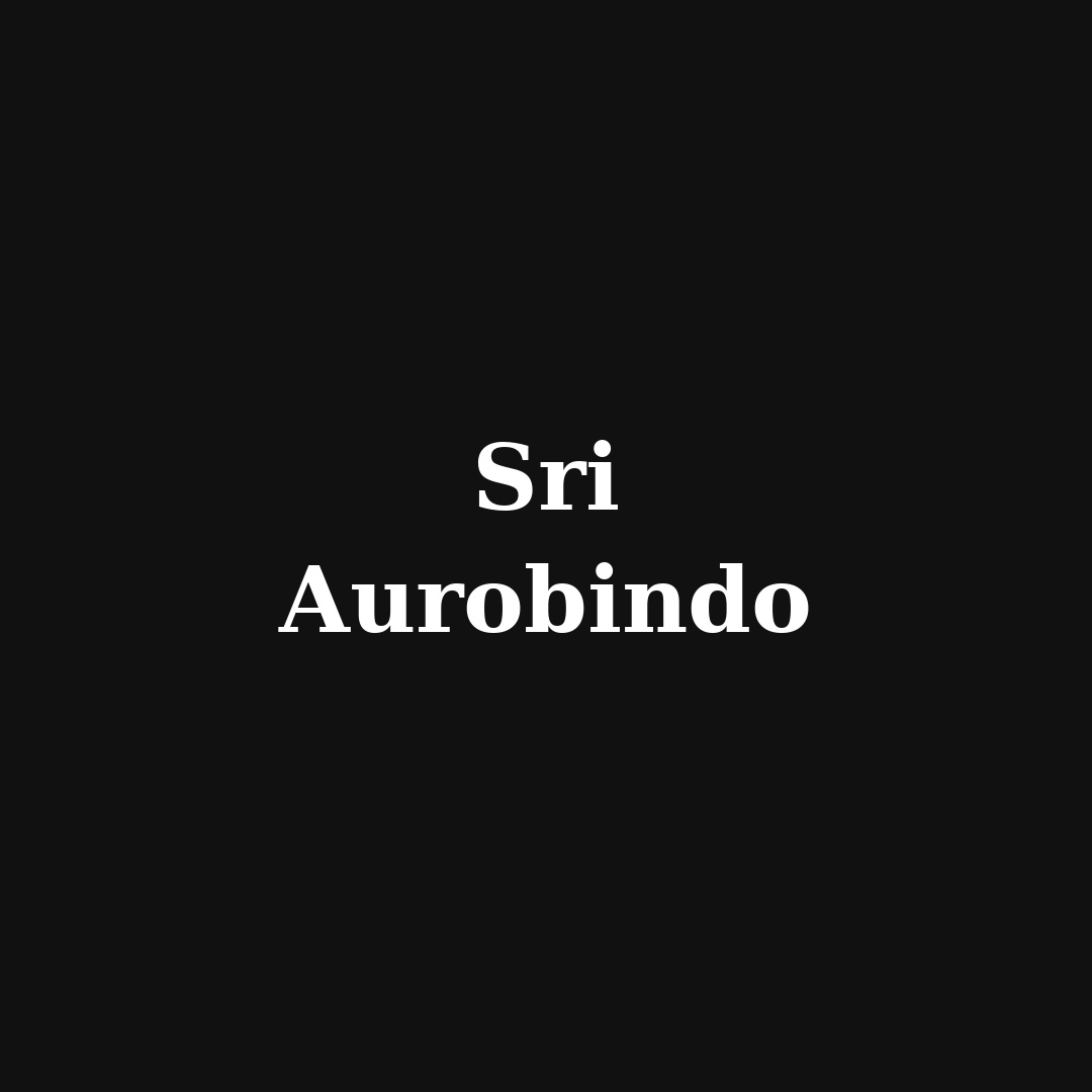 Sri Aurobindo | Felsefemiz.net