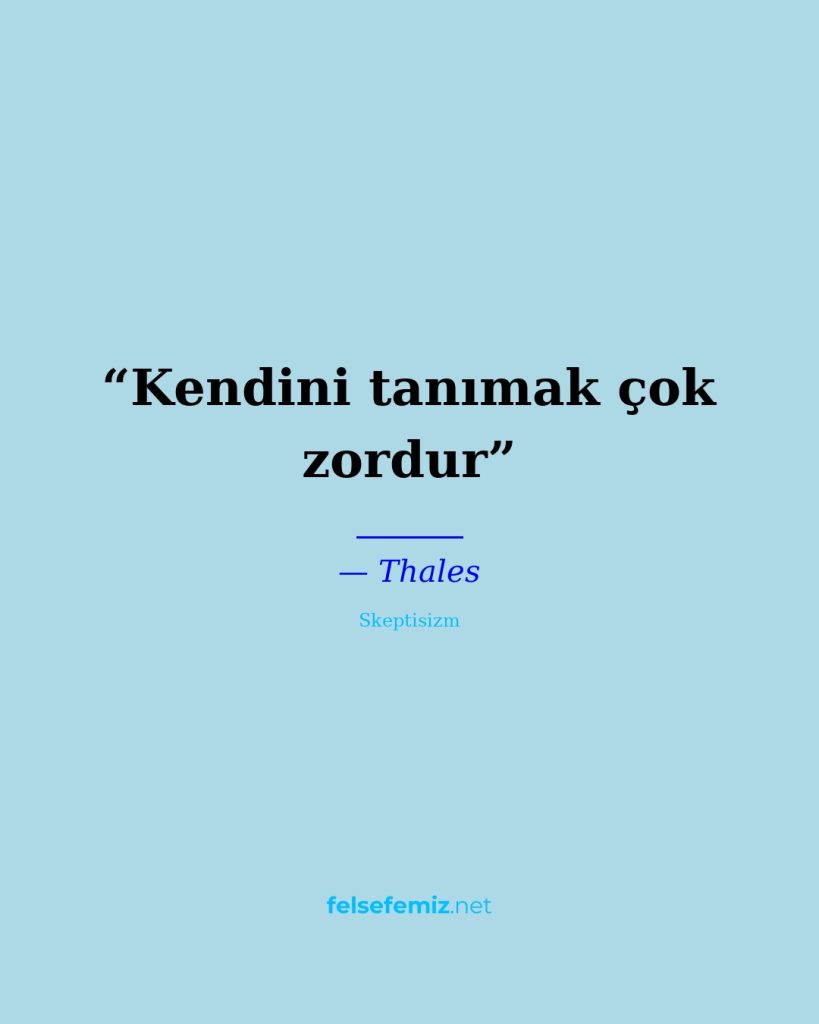 Kendini tanımak çok zordur — Thales | Felsefemiz.net